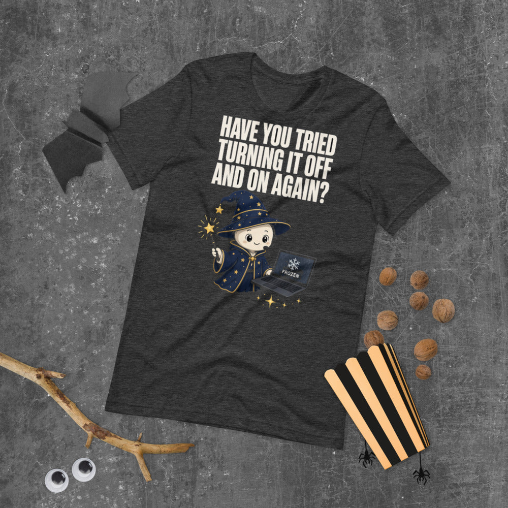 Have You Tried Turning It Off And On Again Tee mockup — Charcoal