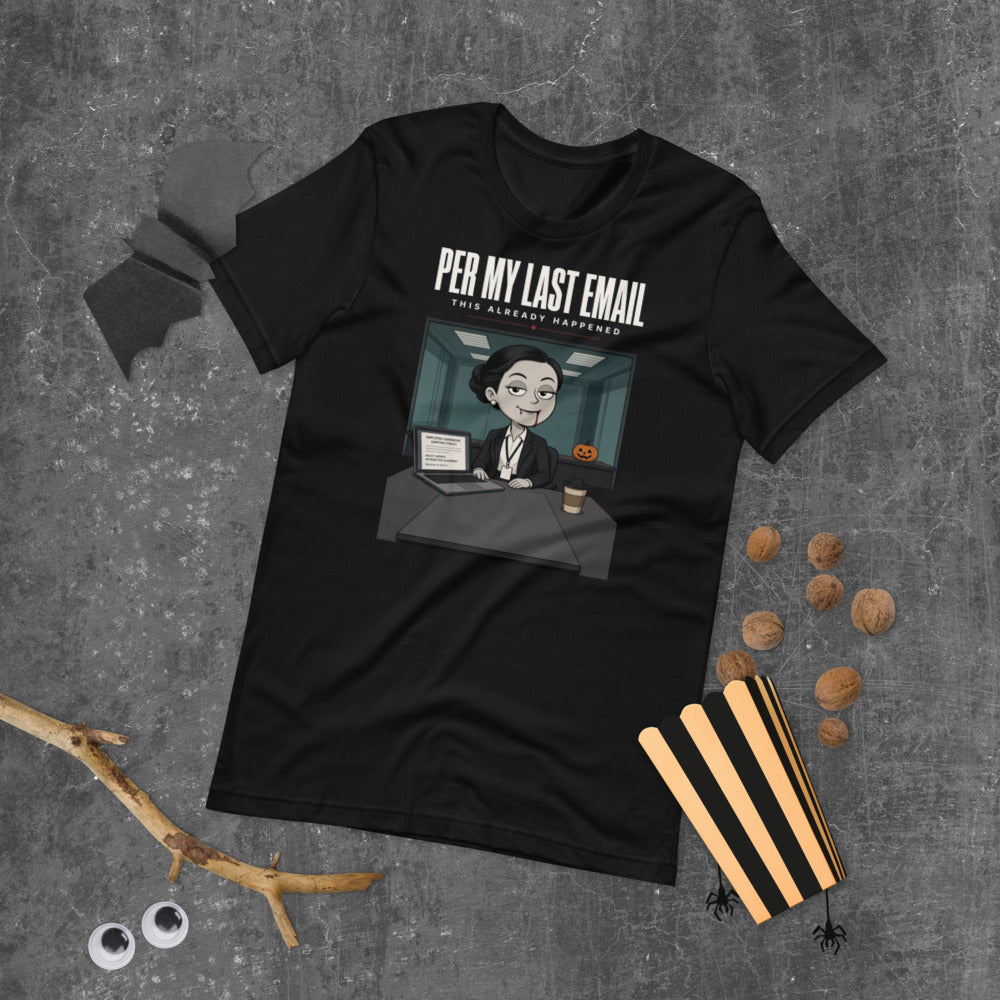 Per My Last Email Tee mockup — Black