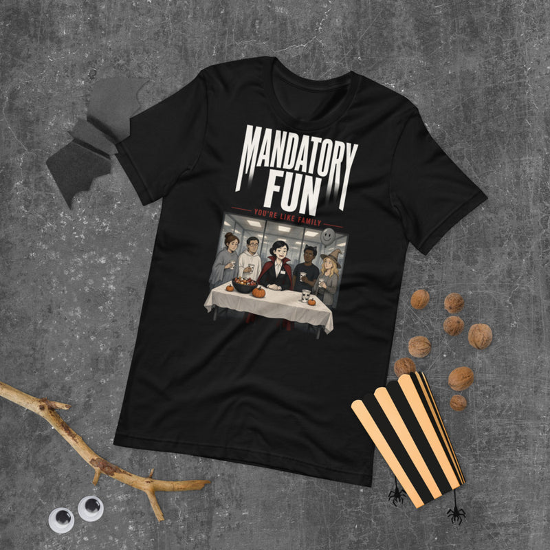 Mandatory Fun You're Like Family Tee mockup — Black
